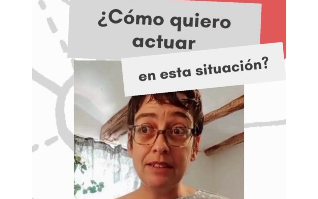 Píldora 12: Cómo quiero actuar