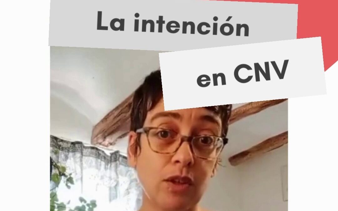 Píldora 5: La intención en CNV