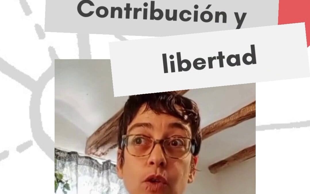 Píldora 8: Contribución y libertad