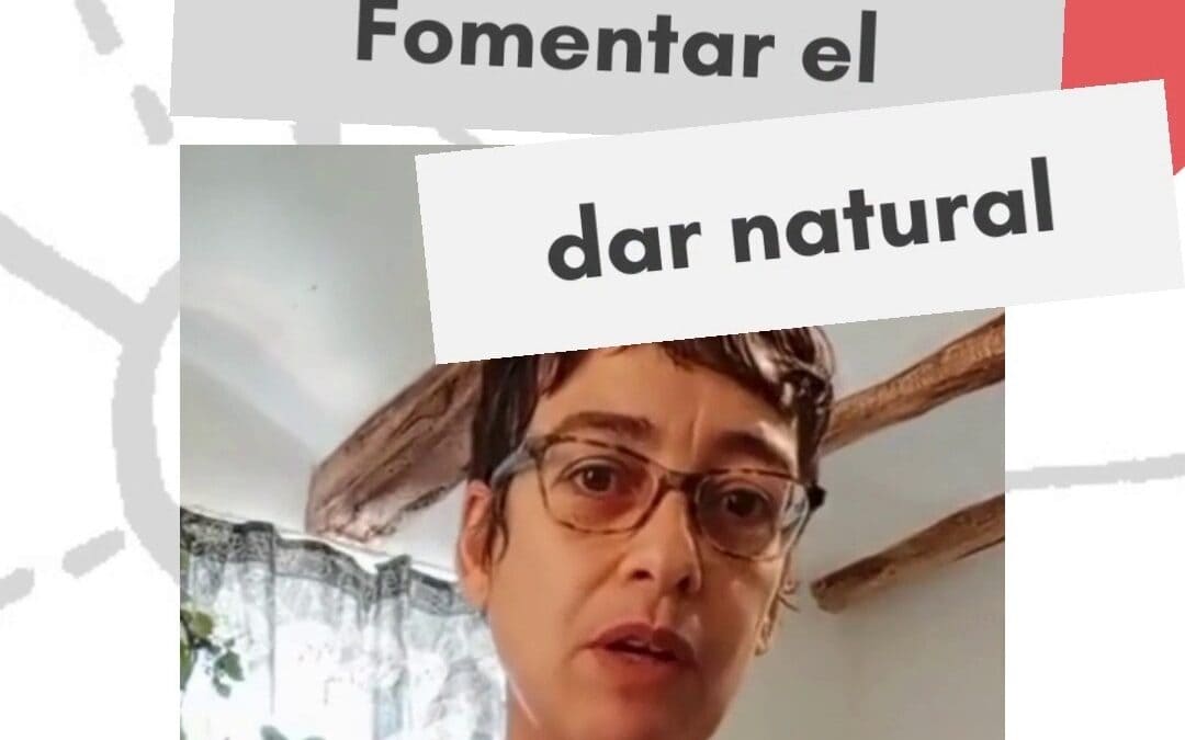 Píldora 9: Fomentar el dar natural