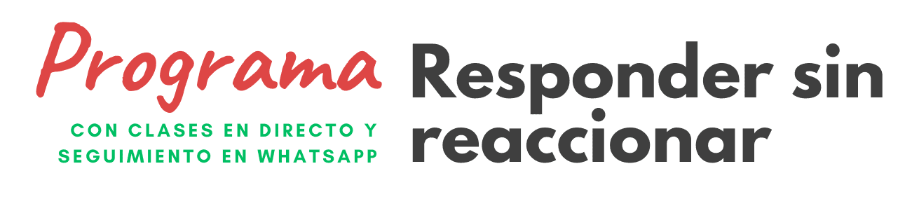 Texto en español que dice: "Programa Responder sin reaccionar con clases en directo y seguimiento en WhatsApp".